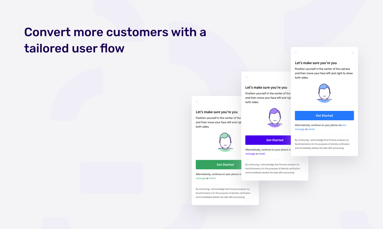 Convert more customers with a customizable tailored flow
