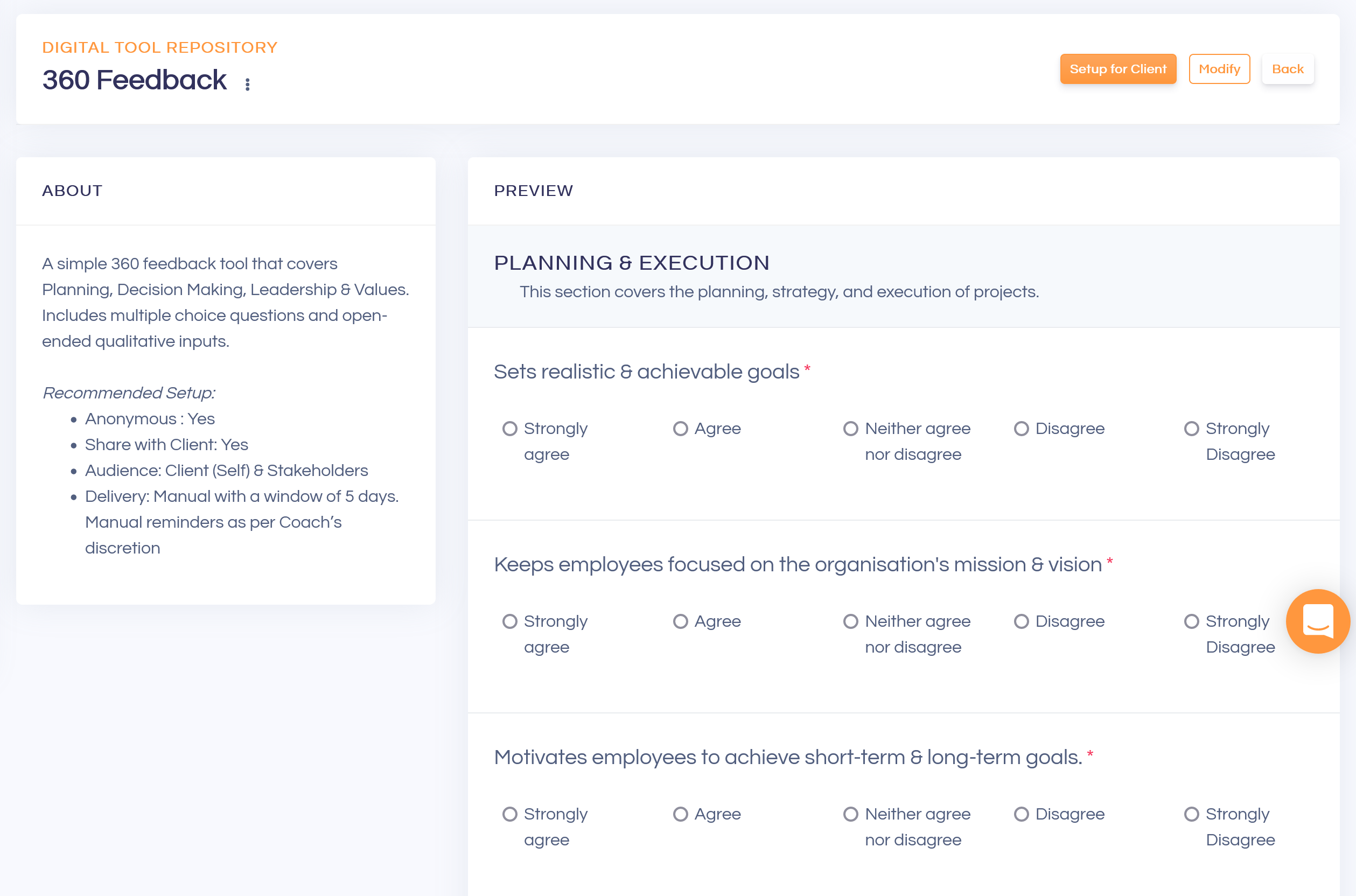 Digital Tool Repository: Build entirely custom forms, assessments, send & collect responses automatically from coachees & their stakeholders directly on the platform, track and gain insights from the responses to drive greater outcomes for more clients!