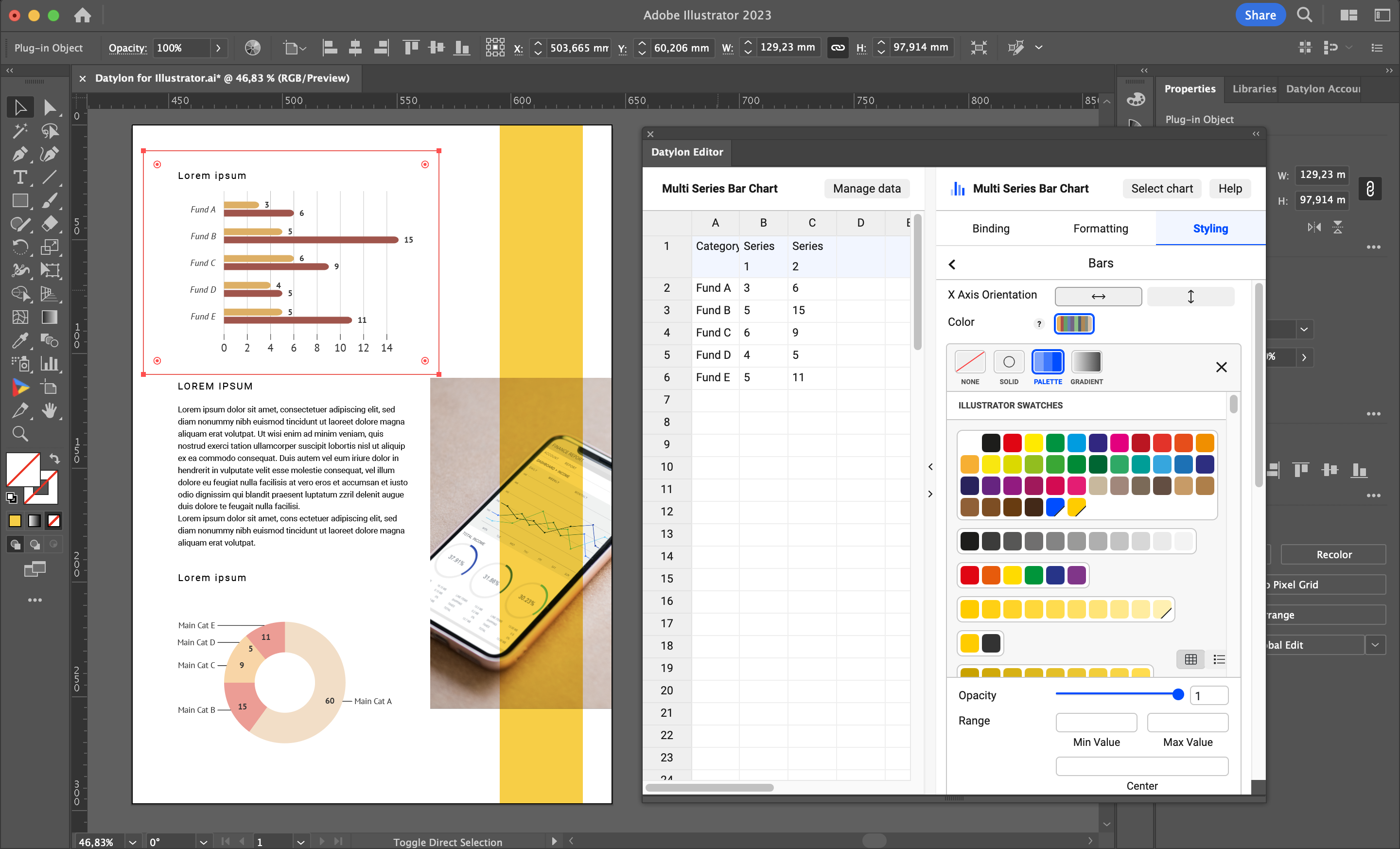 You can edit and update many styling properties of your charts. Full freedom of design!