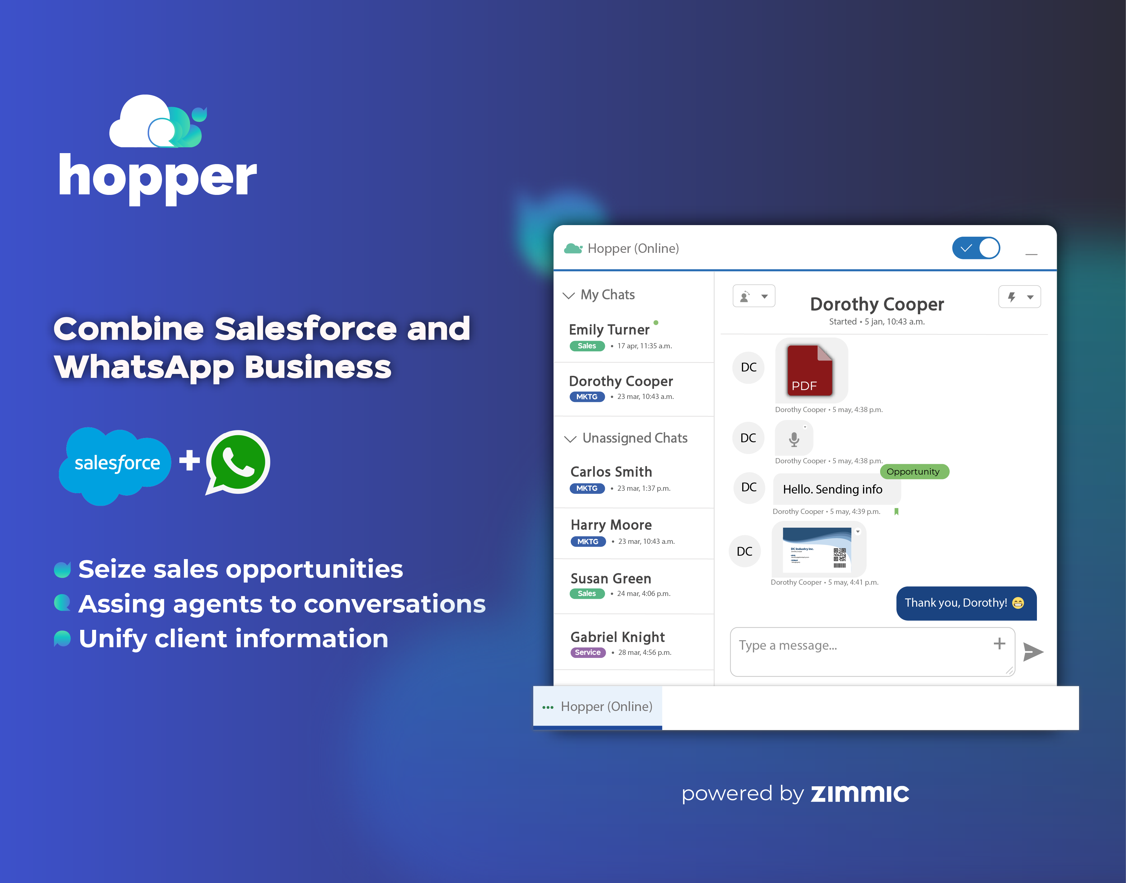 Using Hopper, you can receive images, videos, audio files, PDFs, etc through WhatsApp without leaving your Salesforce Org.