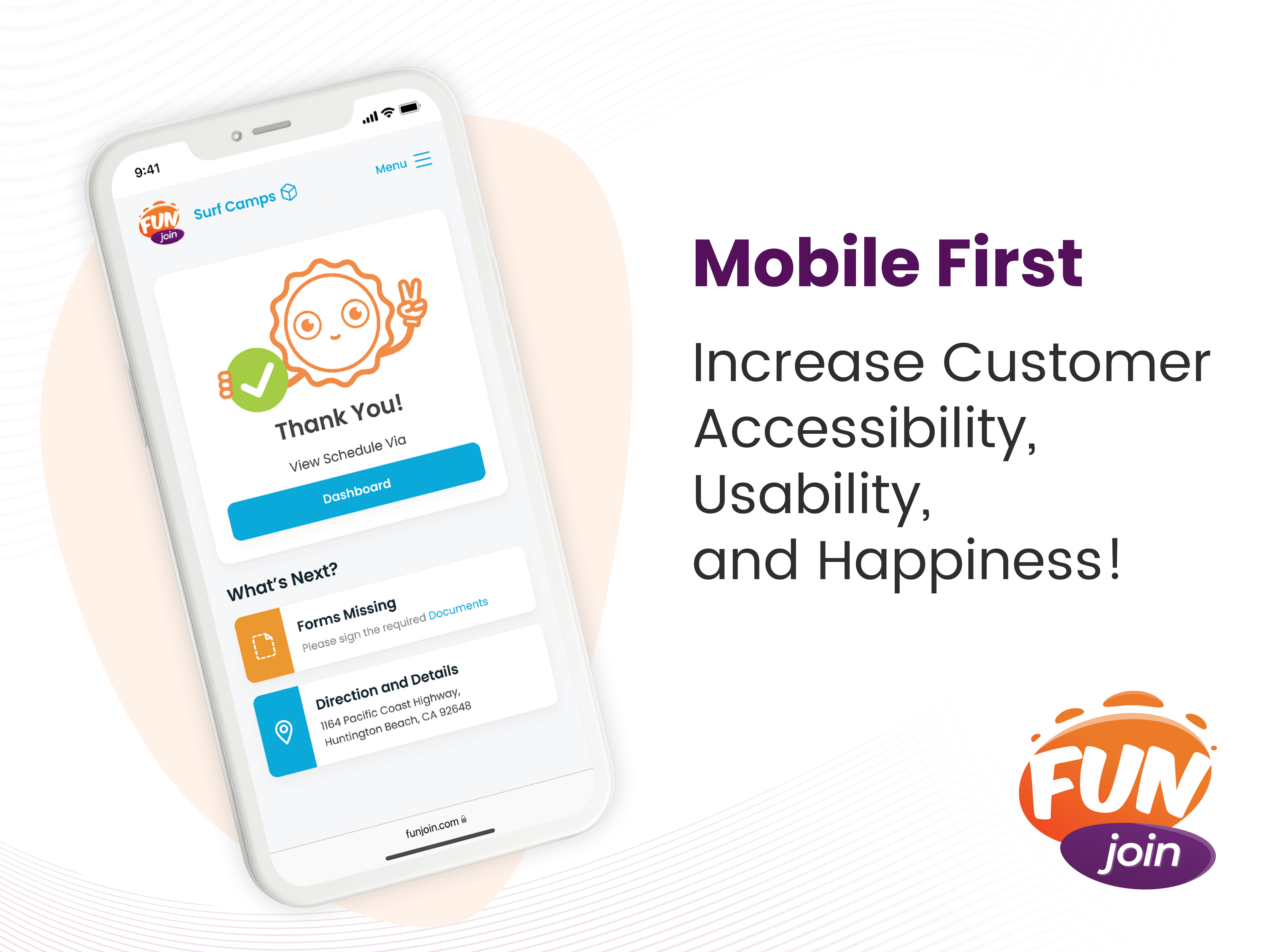 FunJoin's mobile-first approach enhances customer accessibility, usability, and satisfaction. By placing all necessary tools and information at your clients' fingertips, it fosters a seamless experience that satisfies the needs of today's tech-savvy user.