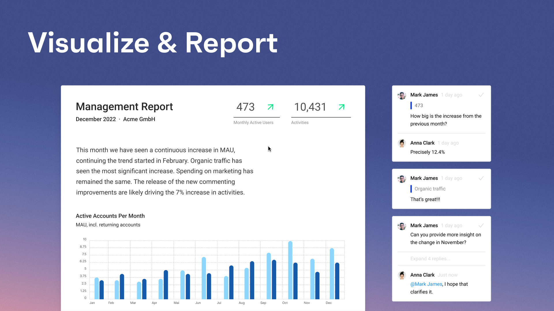 Generate and share reports with real-time data, turning your financial data into meaningful insights and ensuring alignment.