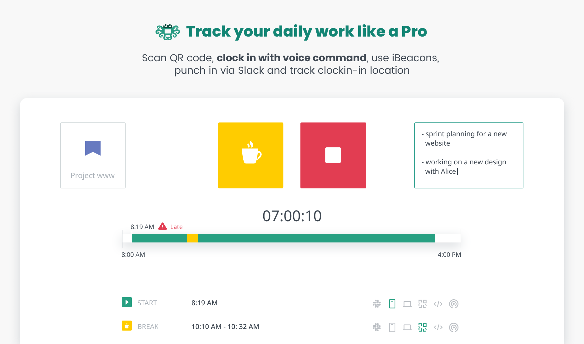 Clock in/out and see all the details about your working day