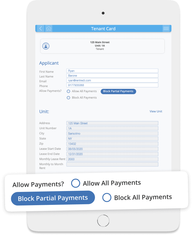 Landlords customize and control payments from their dashboard and settings, including setting up partial payments or block payments, in the case of evictions.