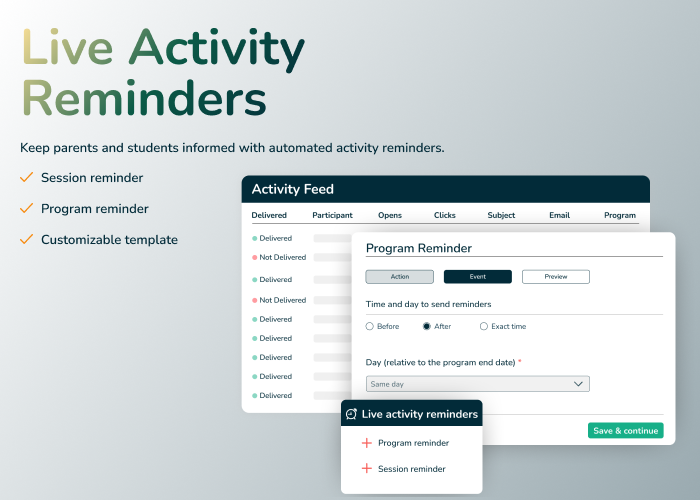 Keep parents and students informed with automated activity reminders.
✅ Session reminder
✅ Program reminder
✅ Customizable template