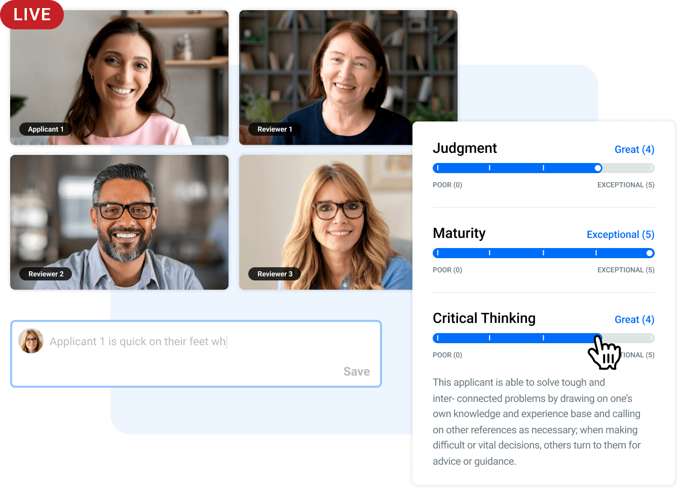 Live Interviewing: From one-on-one to panel interviews and Multiple Mini Interviews (MMIs), Live Interviewing unifies your tools and processes into a single online platform.