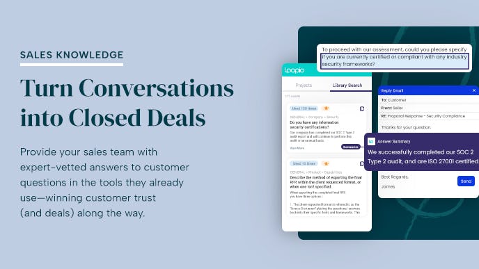 Loopio Software - Provide your sales teams with expert-vetted answers to customer questions in the tools they already use.