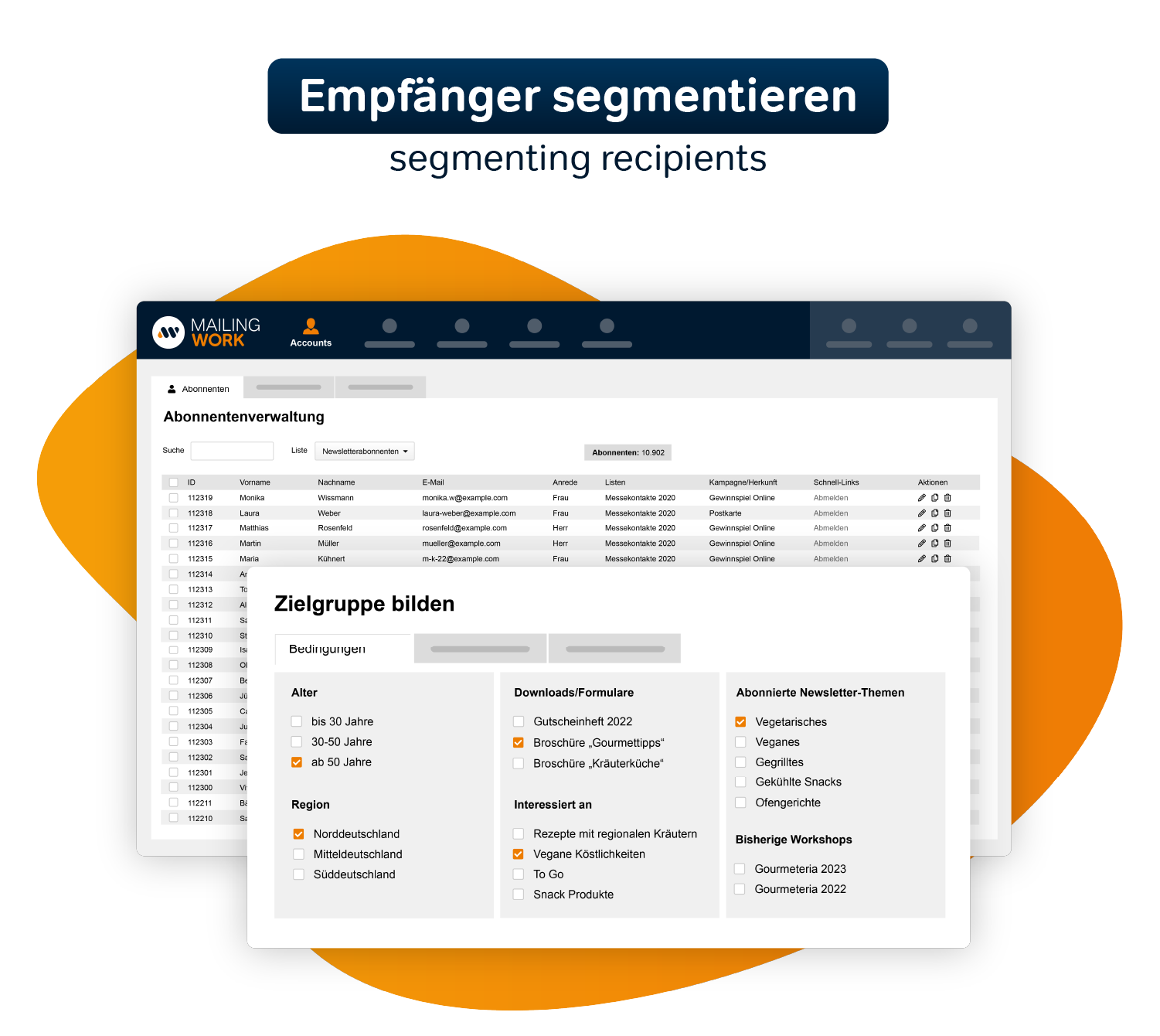Mailingwork screenshot: Segmenting recipients
Achieve higher open rates with targeted segmentation

Empfänger segmentieren
Mit gezielter Segmentierung zu höheren Öffnungsraten