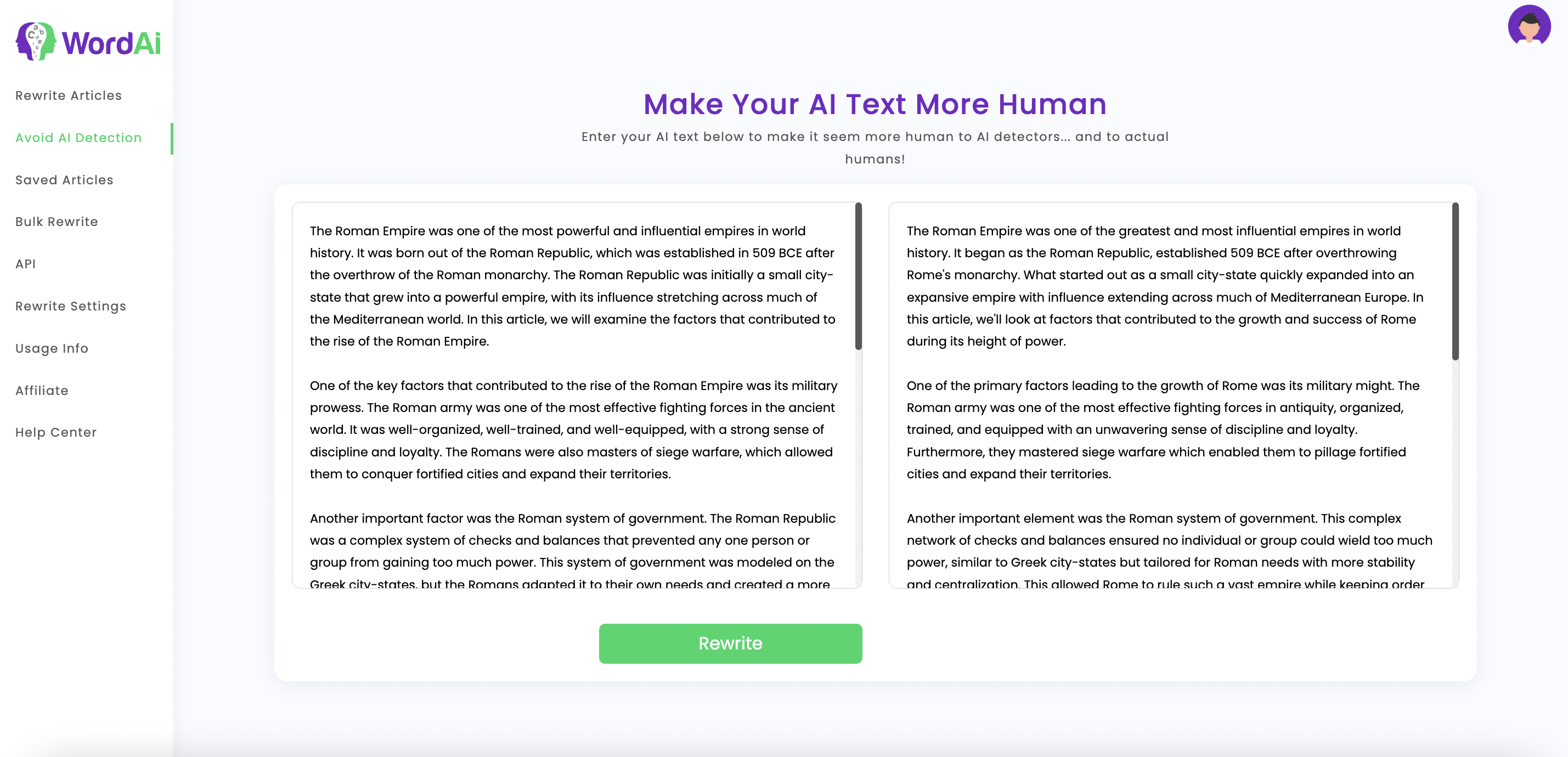 WordAi Software - WordAi makes AI generated text pass as human-written in all AI content detectors. So, as long as you use WordAi, you can feel confident that your AI generated content will not only read naturally to humans, it will pass any AI content detection tools.