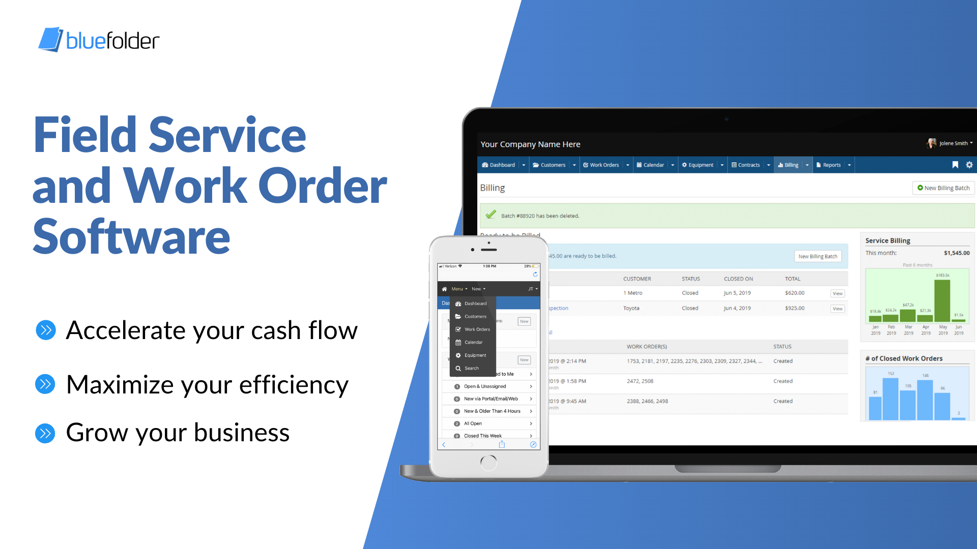 Field Service and Work Order Software to accelerate your cash flow, maximize your efficiency, and grow your business.