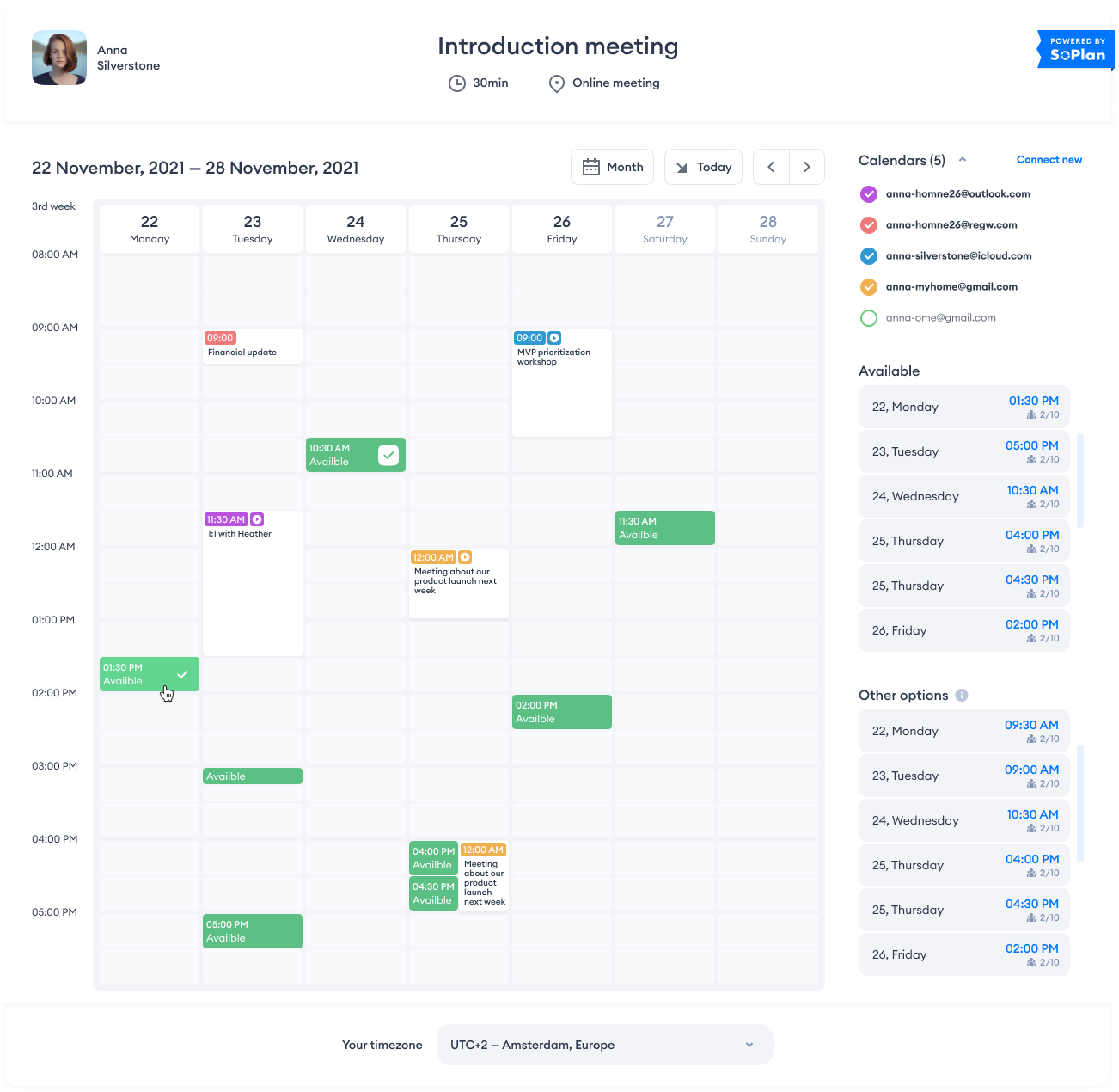 Easy calendar overview where customers can overlay their own calendar for finding mutual availability easier