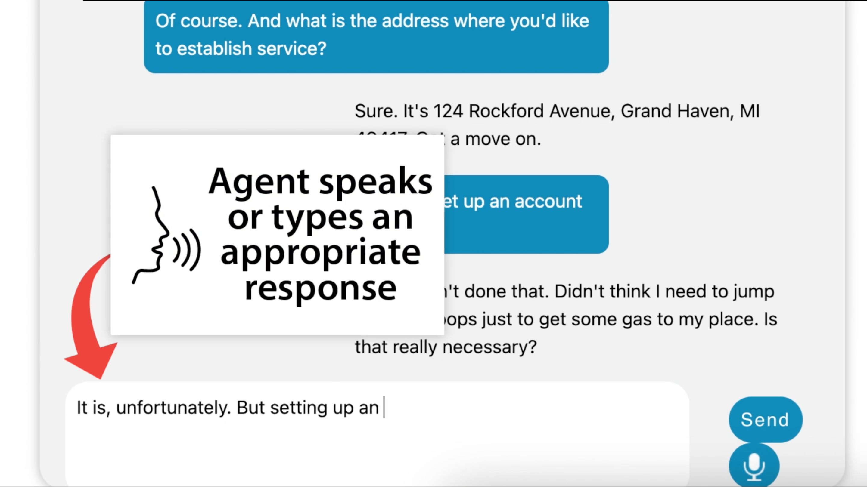 The agent speaks or types a reply.