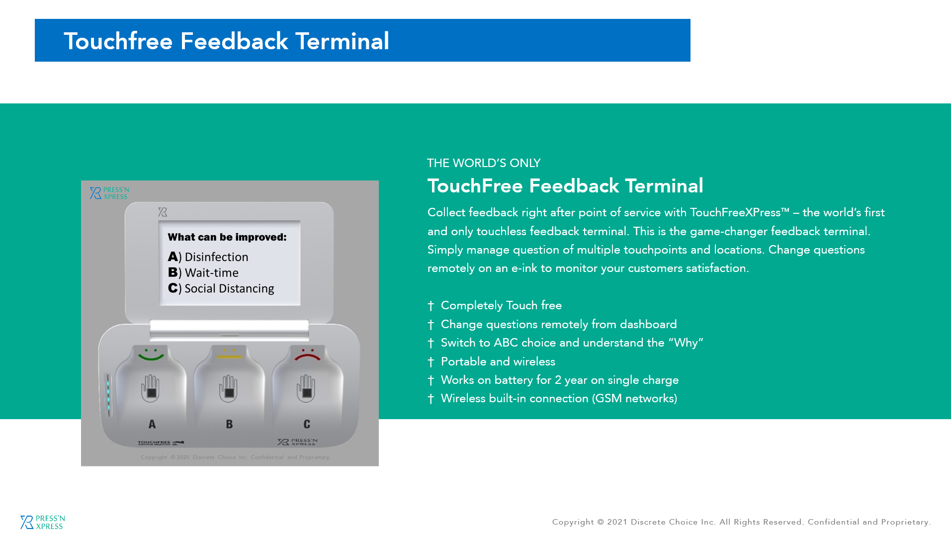 Touchless Feedback Kiosk - collect feedback at in person locations in real-time. Manage the questions remotely from cloud based dashboard. Ask quantitative and qualitative question to get better insights on customer and employee experience.
