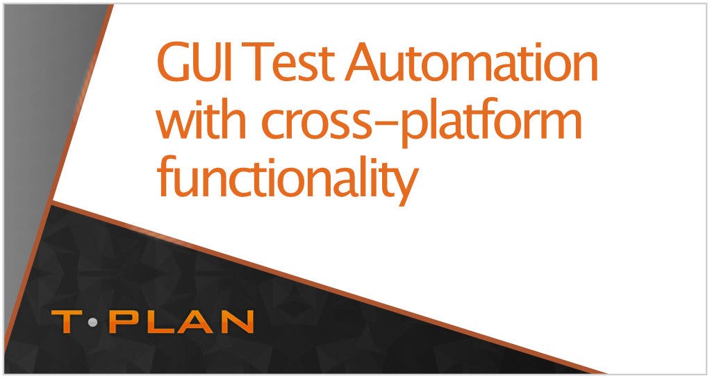 T-Plan Software - GUI Test automation with Cross-Platform functionality (Mac, Windows, Linux, Mobile). Save time, effort and resource and ultimately cost with our low code / no code automation solution.