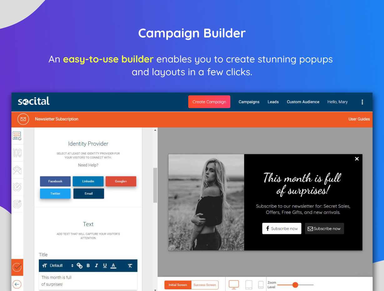 An easy-to-use campaign builder.