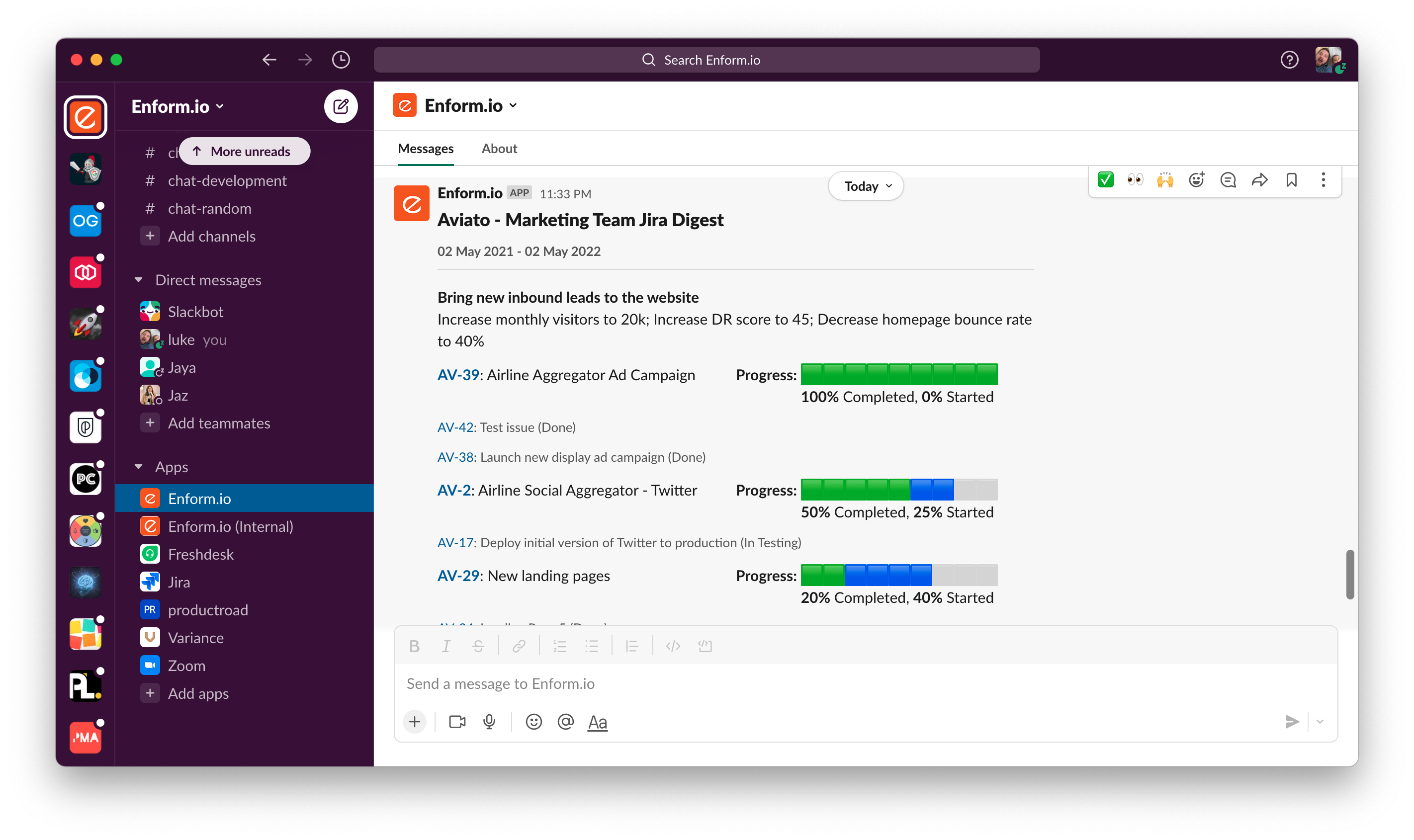 Product managers receive daily digests from their project management tool on Slack or Email. Allowing them to keep their finger on the pulse be across the latest changes and track progress.