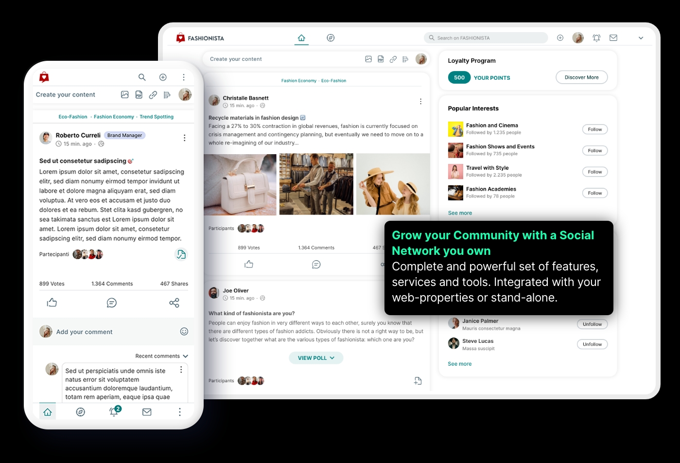 Grow your Community with a owned Social Network: Complete and powerful set of features, services and tools. Integrated with your web-properties or stand-alone.