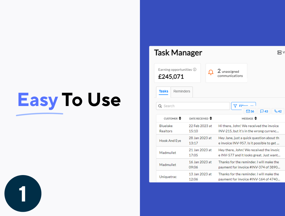 Our platform is built for users with ease of use as our main priority as well as functionality. Seamlessly navigate through your task manager and see the actions you need to take regarding you customers and invoices.