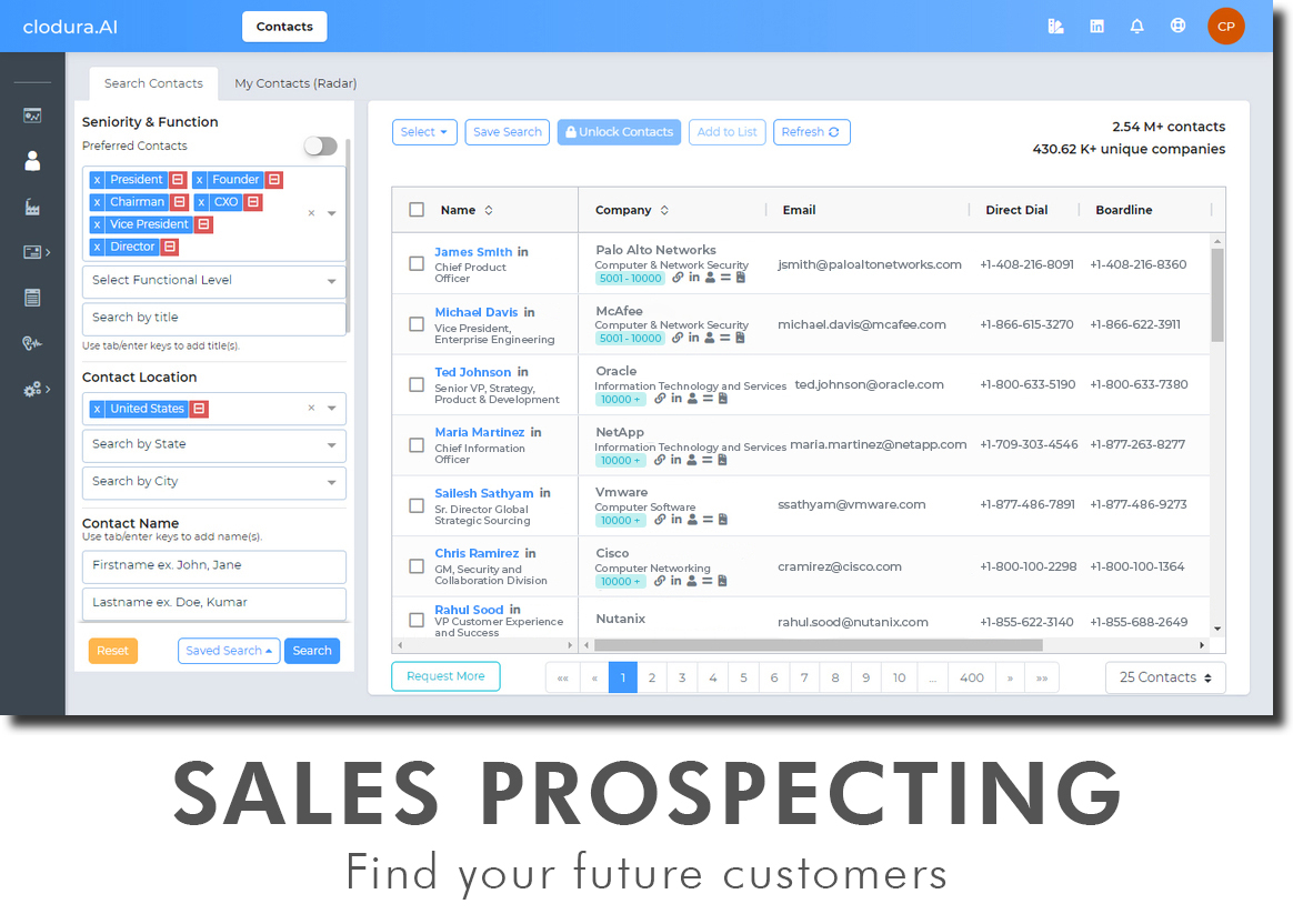 Find your future customers easily and quickly from the world's largest database. 200M+ contacts 18M+ companies 120M+ direct dials