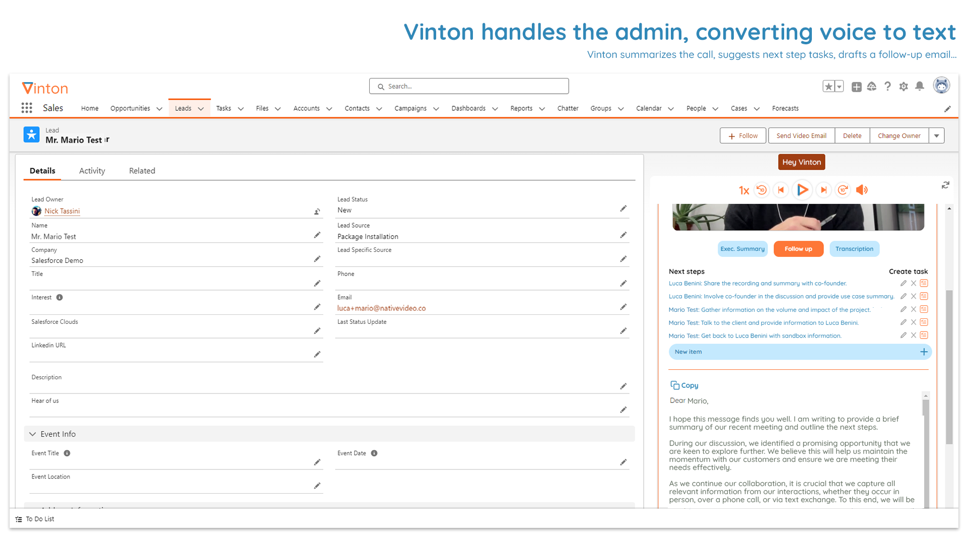 Vinton suggests next step actions that can be easily converted to Salesforce tasks and also drafts a follow-up email that summarizes the call, saving a ton of admin time for sales teams.