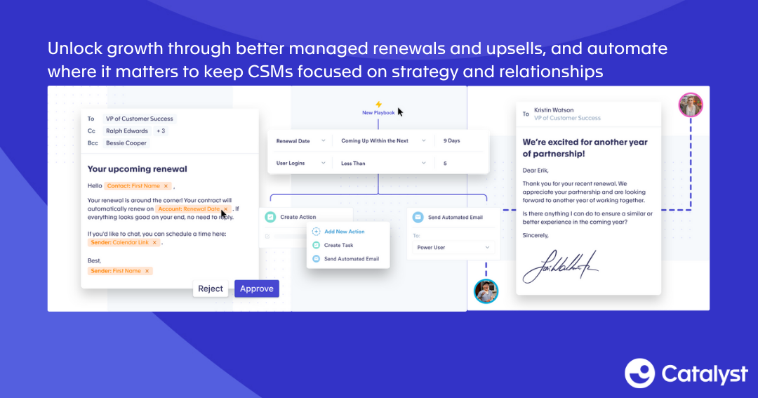 Catalyst Software - Unlock growth through better managed renewals and upsells, and automate where it matters to keep CSMs focused on strategy and relationships.