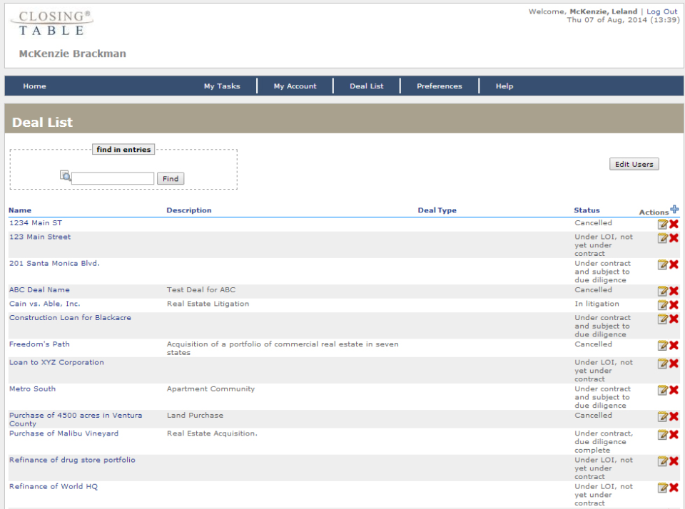 Users can create a deal list and use the search bar to quickly pull up any deal using Closing Deal.
