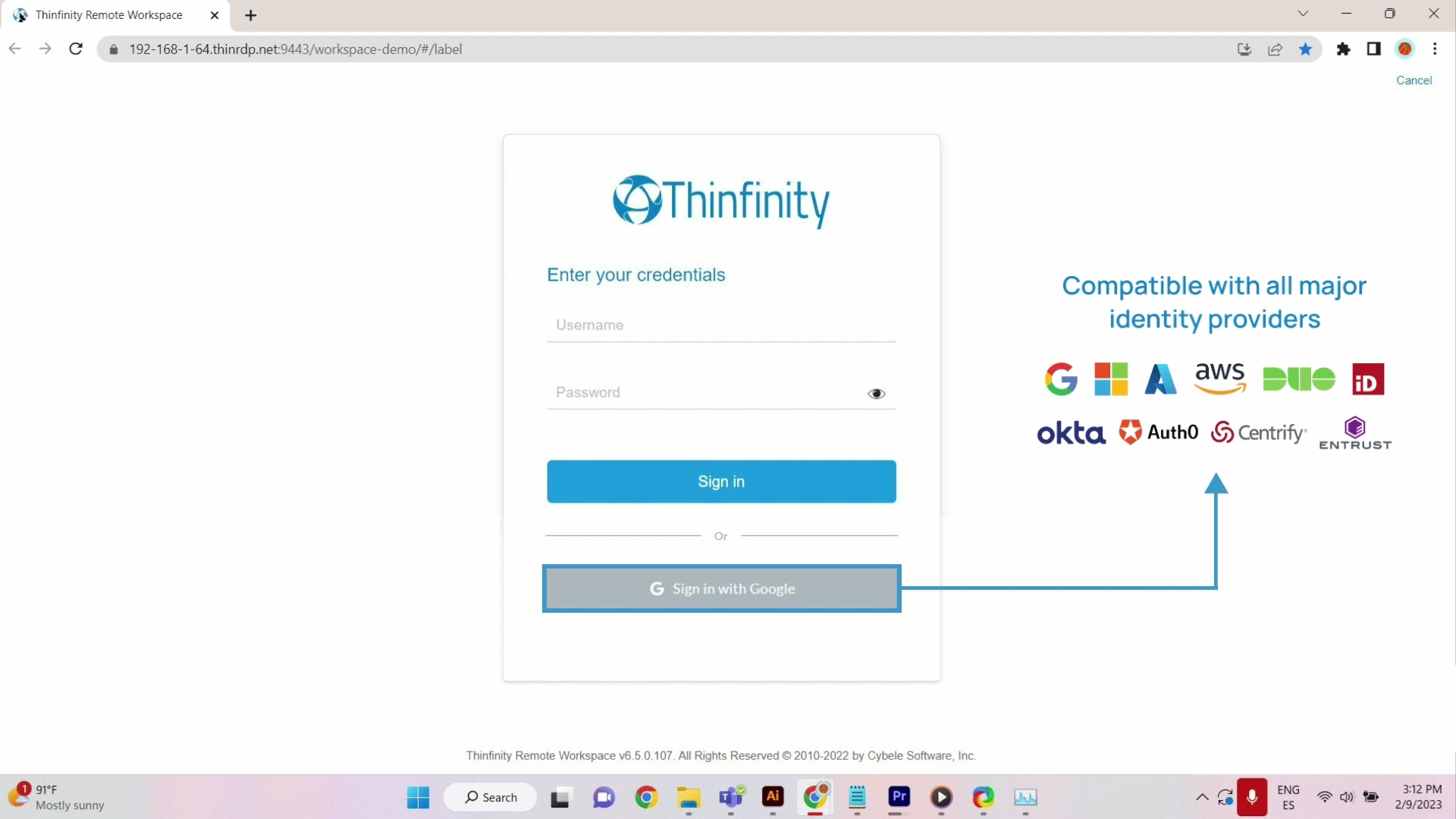 Thinfinity Workspace integrates with your existing and external identity platforms, including 2FA or MFA policies with all identity providers.
