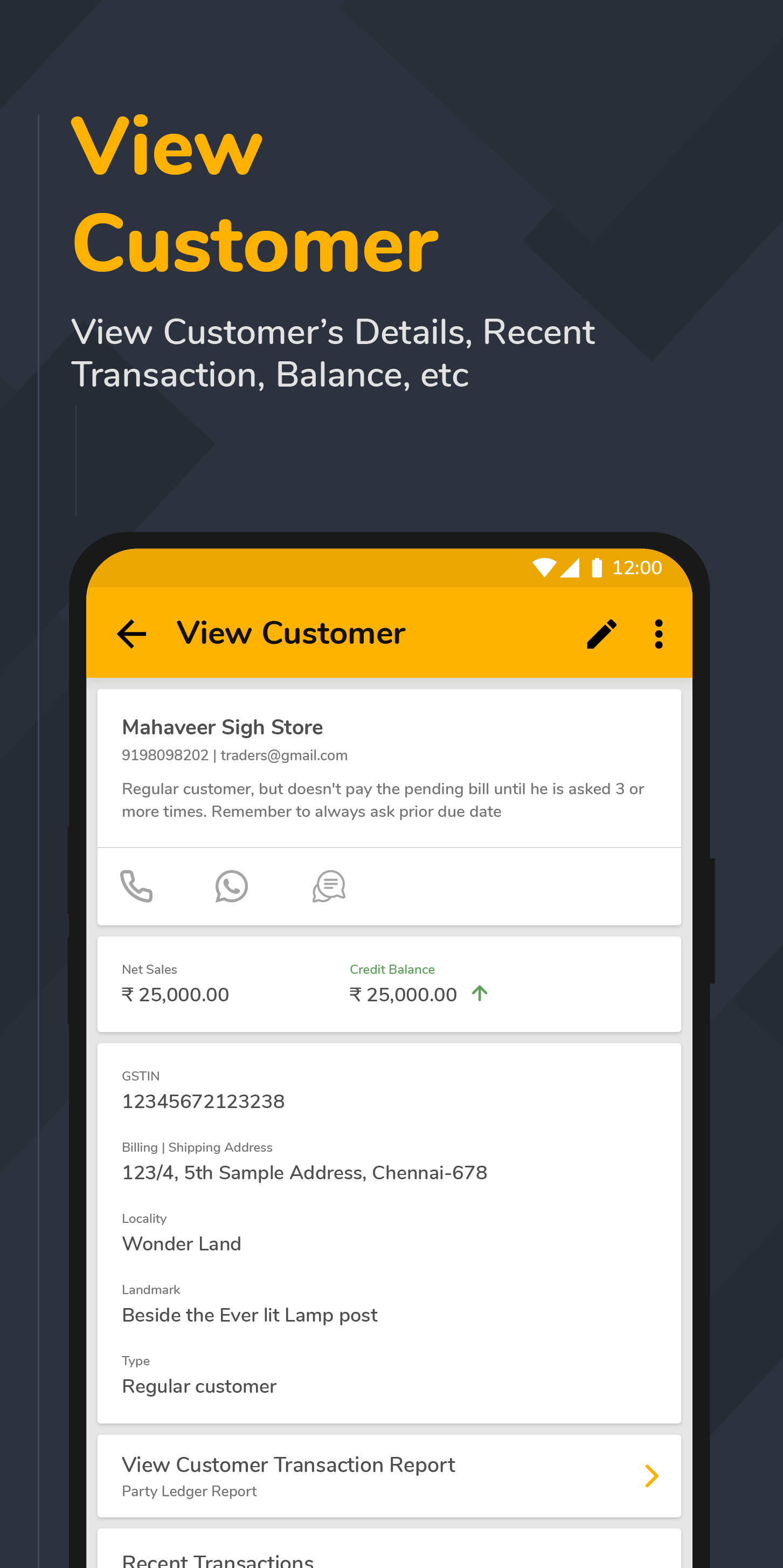 Under the Customers tab you can add, view, edit, delete or search for a customer followed by which you can directly make a quick sale or quick payment to the selected customer in a matter of seconds.