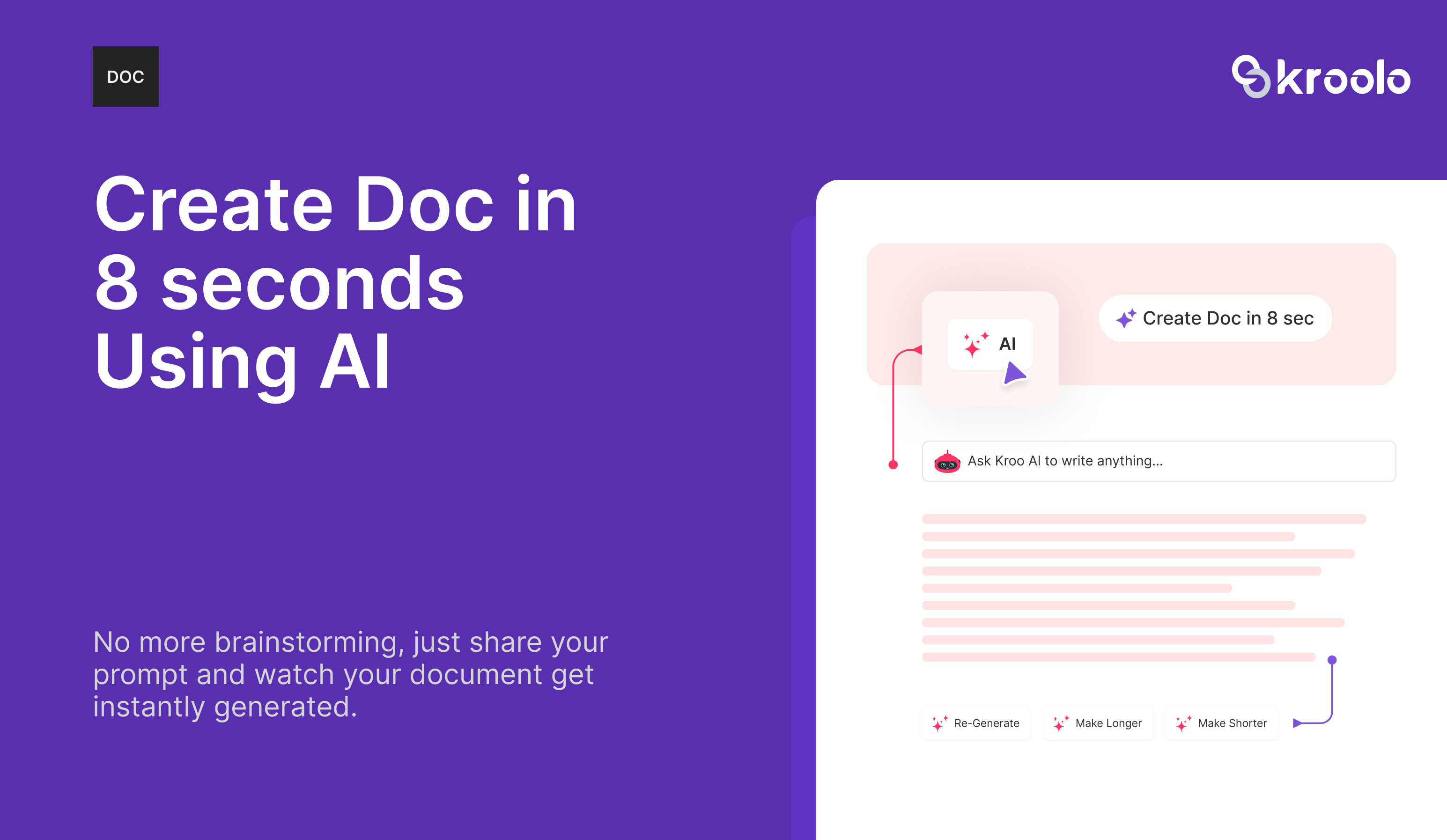 Documents - Create documents in less than 8 seconds with Kroolo. Docs can be instantly created, collaborated with teams. You can chat with the Doc to refine the contents.