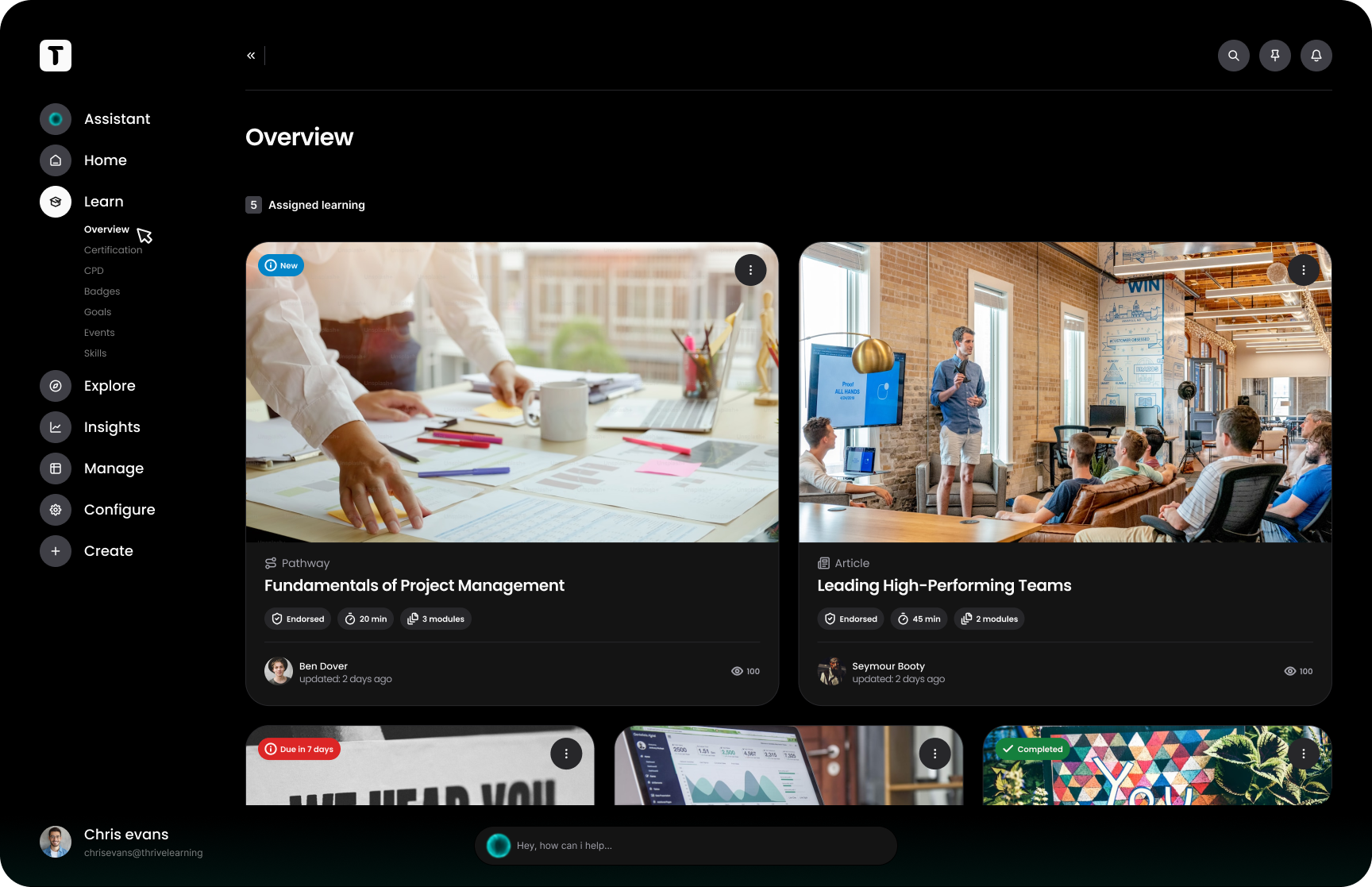 Thrive Software - Learn page:
See all your learning in one place with the Learn overview page. Track certifications, build skills, and get a clear view of your progress in a single, easy-to-navigate hub.