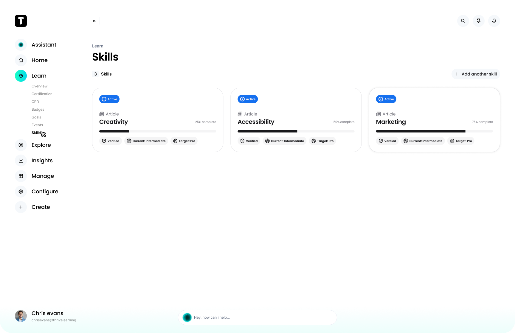 Thrive Software - Skills:
Build future-ready teams with Skills. Identify gaps, map learning to real business needs, and give employees clear development paths while tracking progress in one smart, skills-first platform.