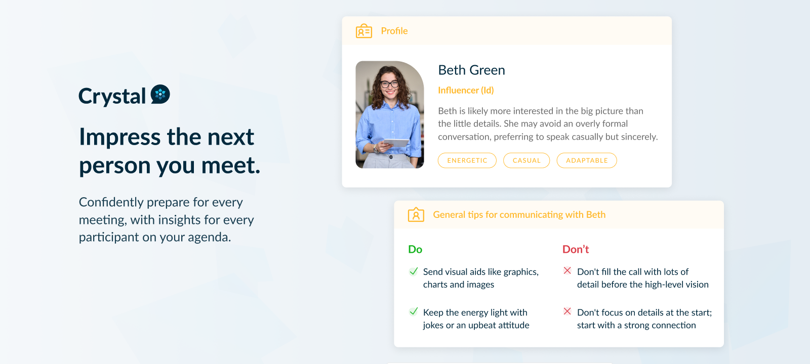 Crystal screenshot: Confidently prepare for every meeting, with insights for every participant on your agenda.
