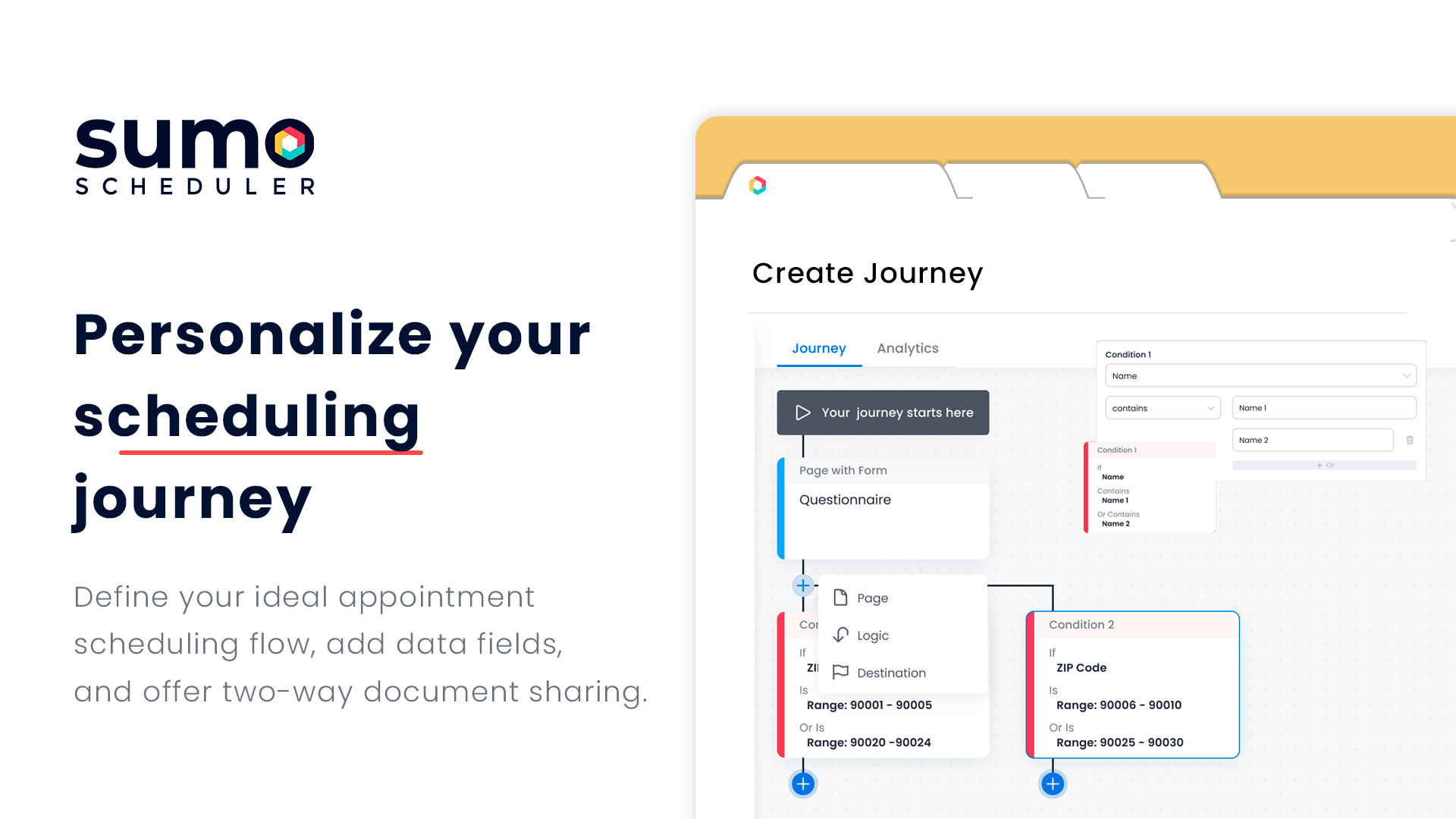 SUMO Scheduler Software - Personalize your scheduling journey - Define your ideal appointment scheduling flow, add data fields, and offer two-way document sharing.