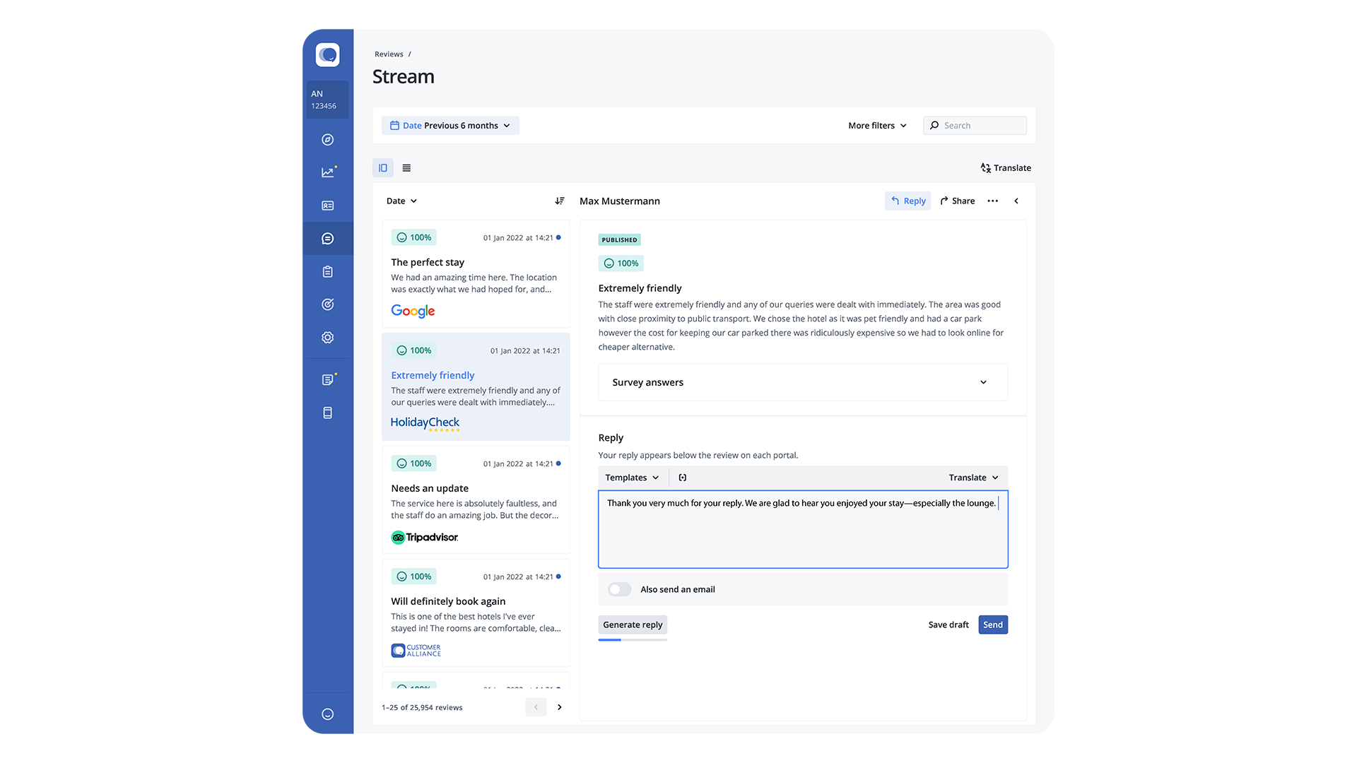 Act on feedback - With actionable insights and the powerful AI Reply Assistant, you're prepared to respond swiftly with unique, personalized responses to your customers' feedback at the push of a button. 