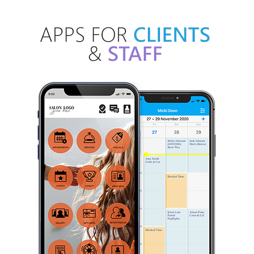 Apps for you AND your clients are a must! Provide your clients and staff with easy access to your business