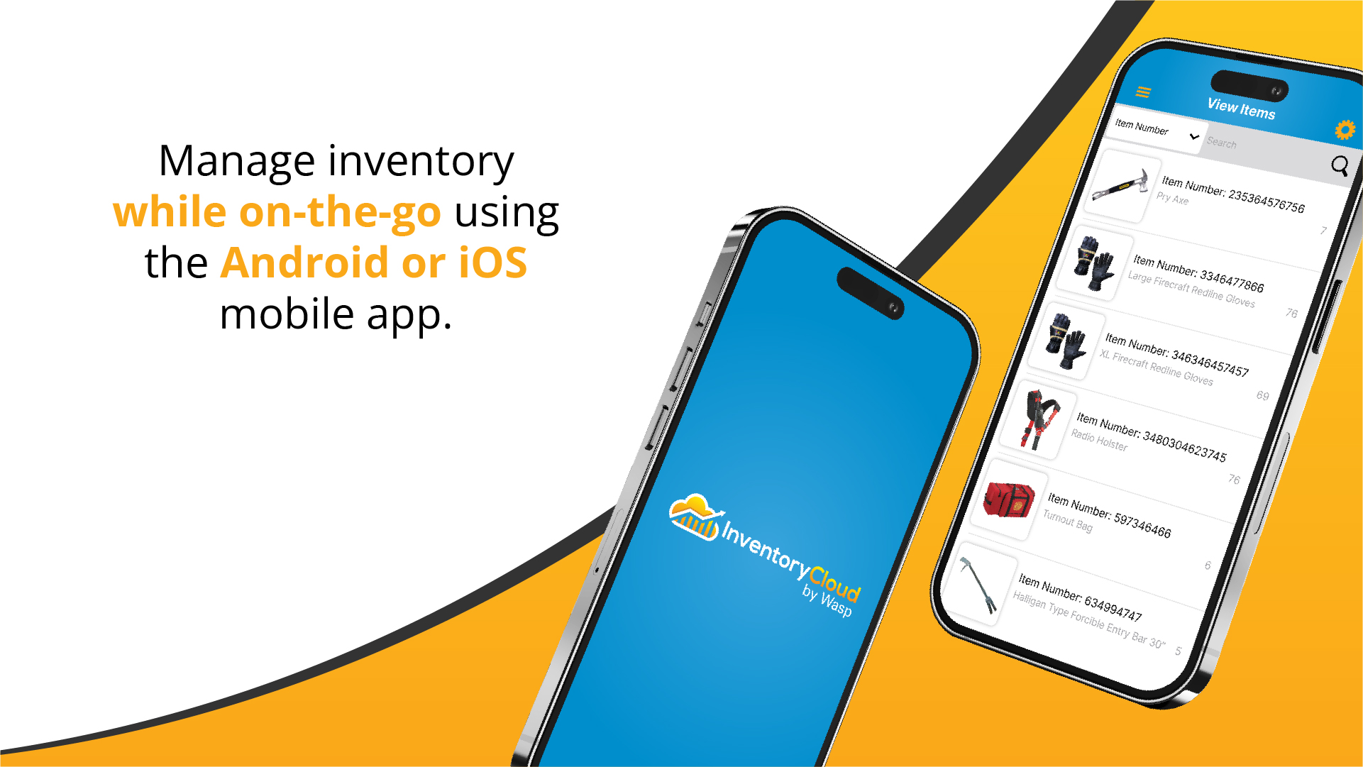 Manage inventory while on-the-go using the Android or iOS mobile app