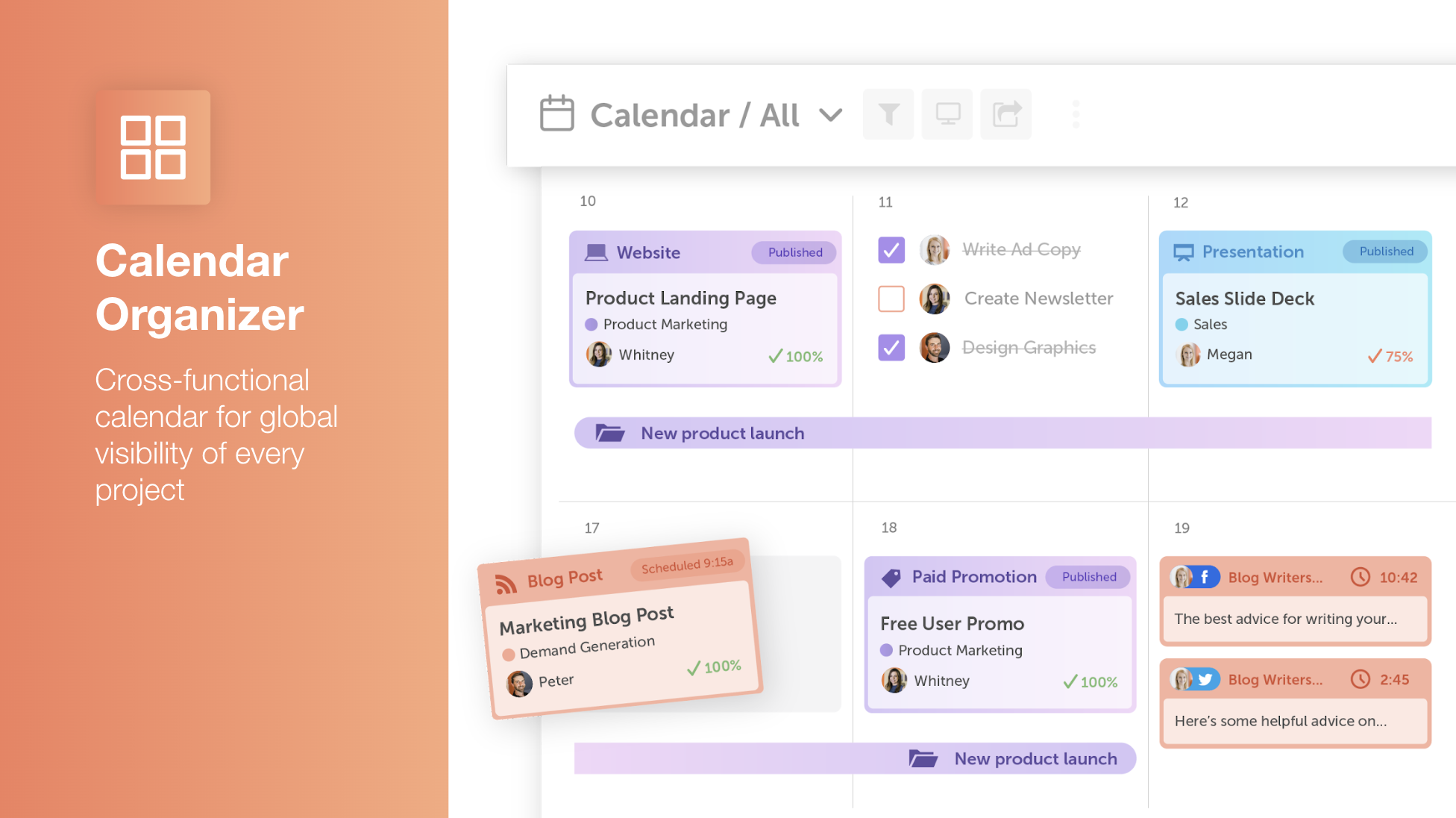 Visualize your entire marketing strategy in real-time. With Calendar Organizer, you'll see every project & campaign in a single calendar. Plan, create, & publish content from your calendar. Give execs live updates of your work. And more!