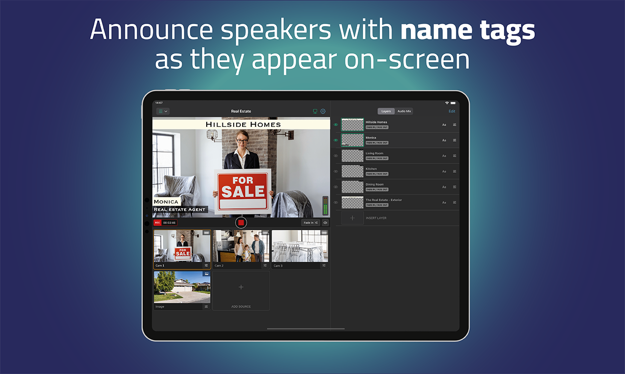 Announce speakers with name tags as they appear on-screen (and add your logo, text, images and b-roll)