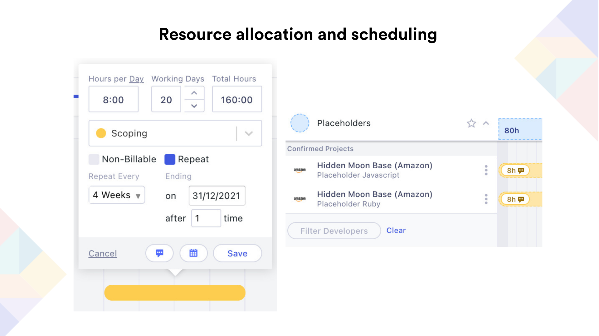 Drag-and-drop allocations and time off. Use placeholders when you don't yet know who to assign the work to.