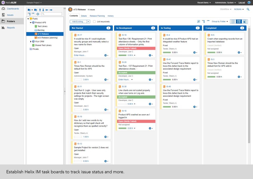 Task boards can be used to track issue status and the implied actions for a successful resolution workflow