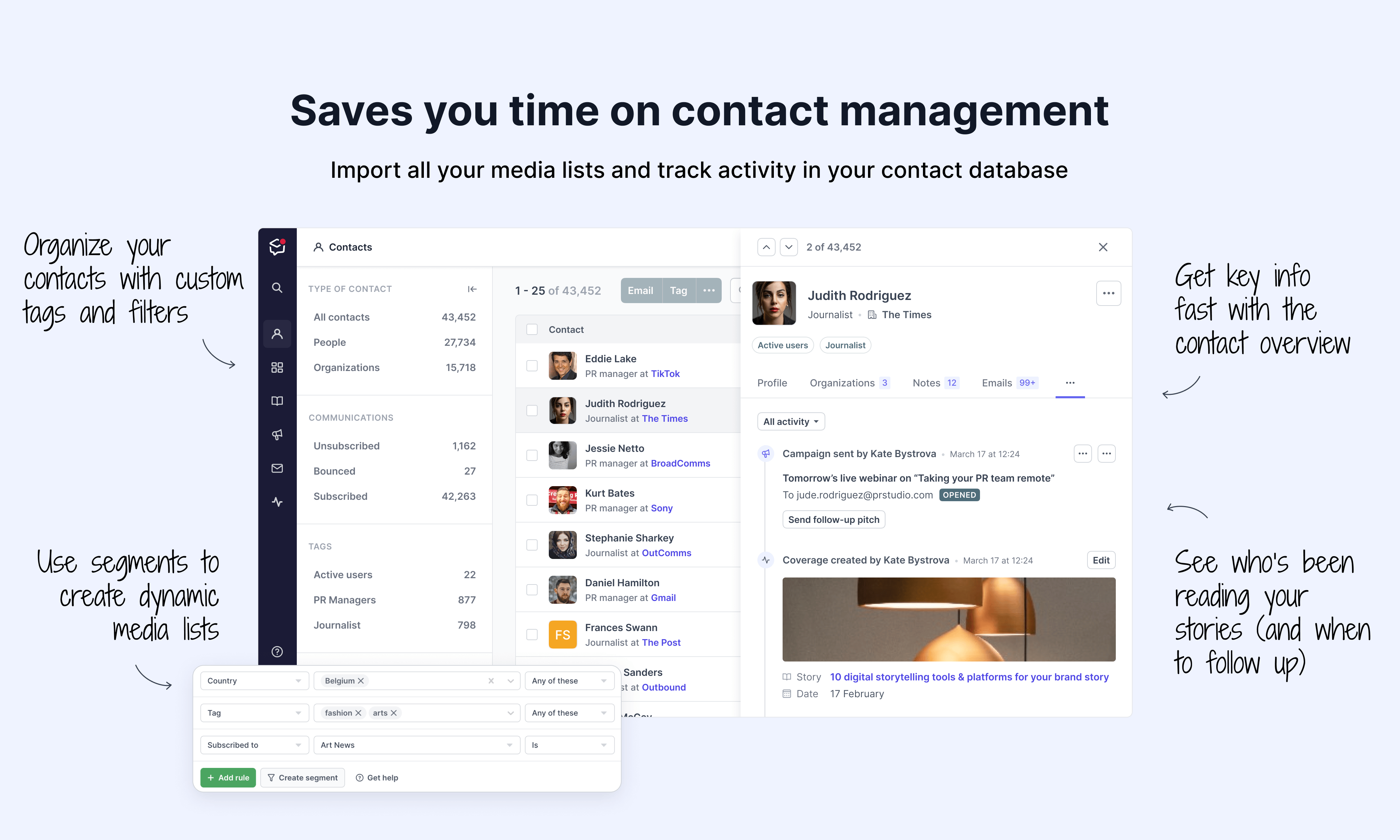 Prezly screenshot: Understand your contacts and grow your relationships with our dedicated CRM and rich contact profiles. Your Prezly CRM flags out-of-date contacts and broken emails to help you keep those lists squeaky clean.
