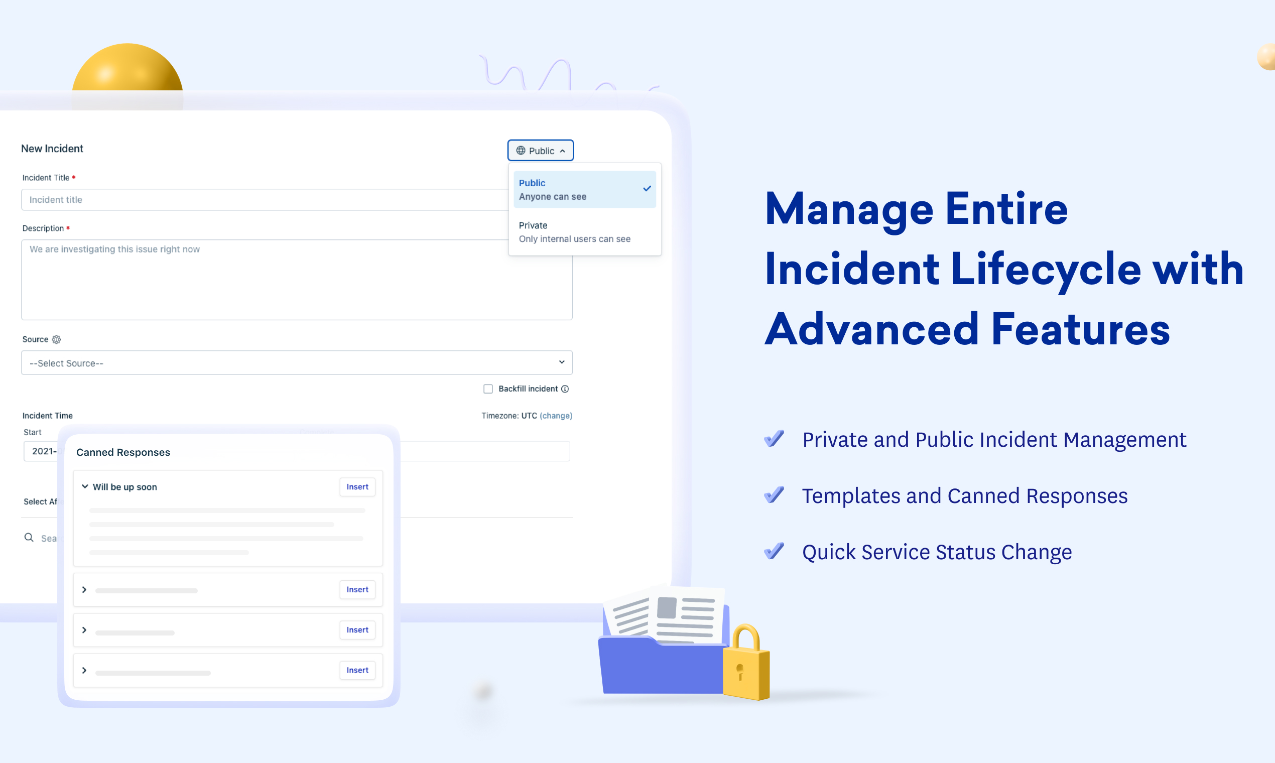 Manage entire Incident Lifecycle with advanced features