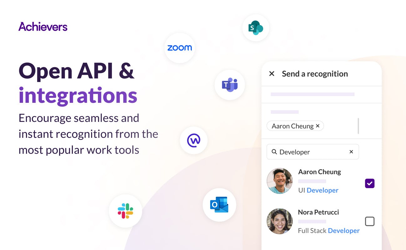 Achievers Software - We have a host of pre-built integrations representing some of the most popular platforms in the workplace today
