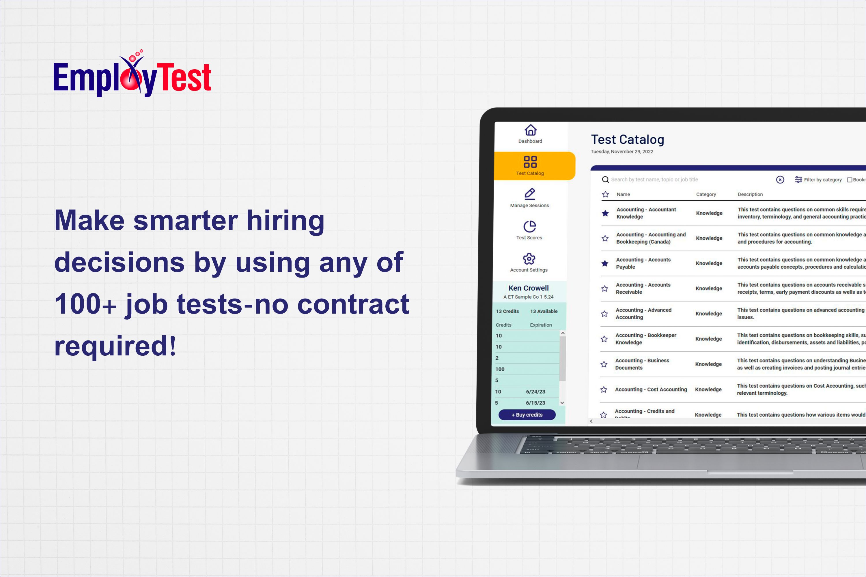 Choose from 100+ ready-made or custom tests