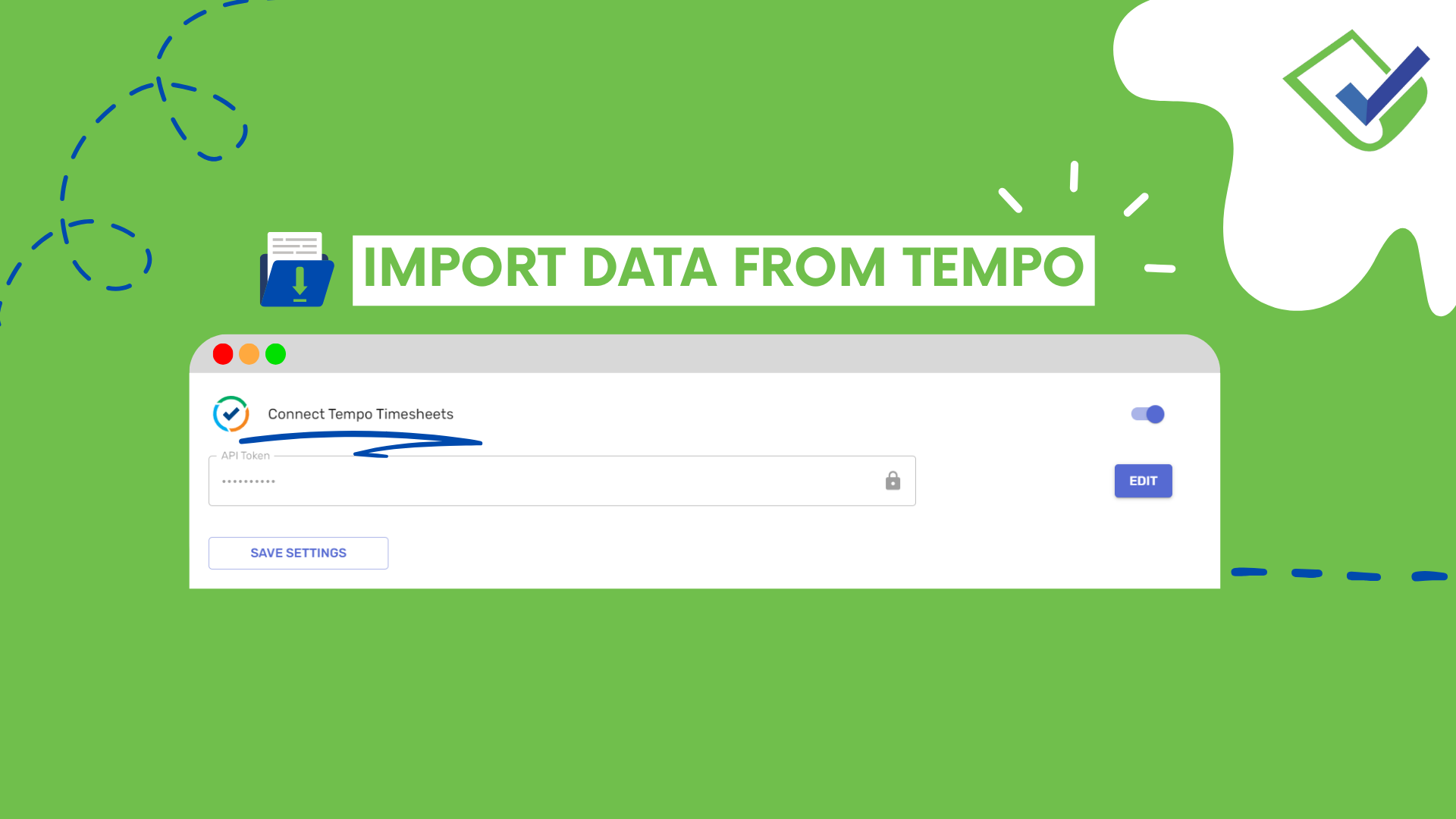  You can import data from Tempo Timesheet in a few clicks!