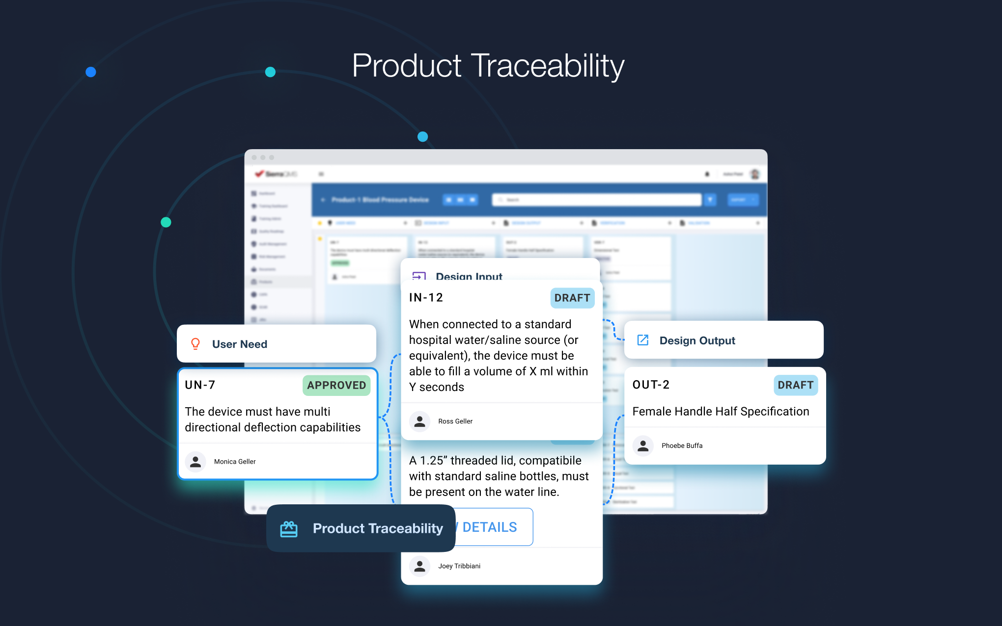 Maintain full traceability at each stage of production. Seamlessly track your product informationand trace it throughout it's entire life cycle to help you easily generate your regulatory documentation.