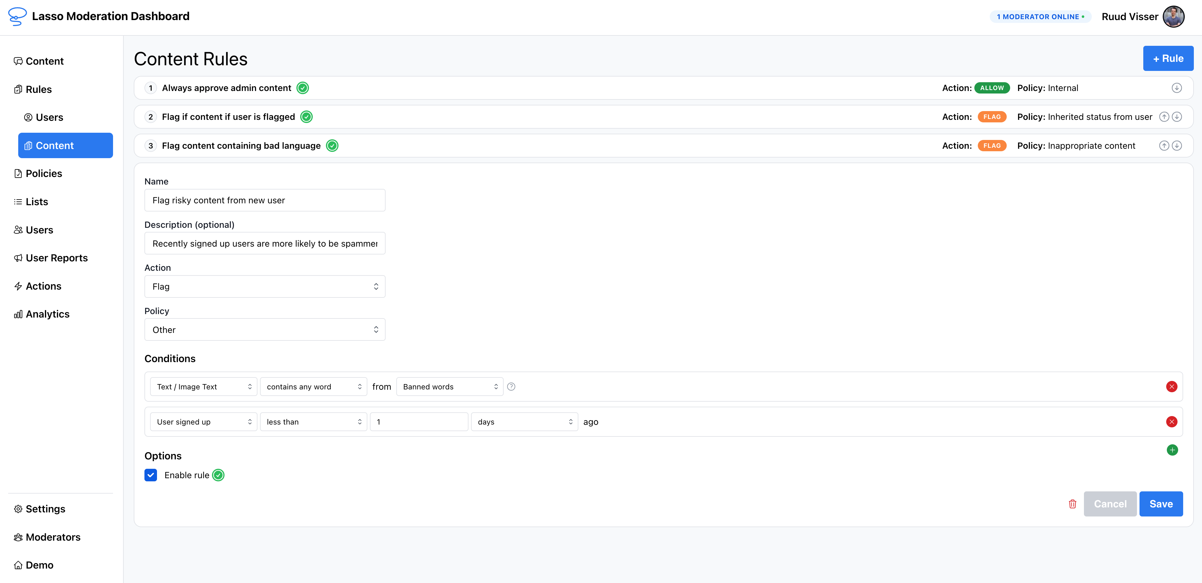 Easily create custom rules to automatically flag or remove content and users. This allows you to customize the platform exactly to your product needs.