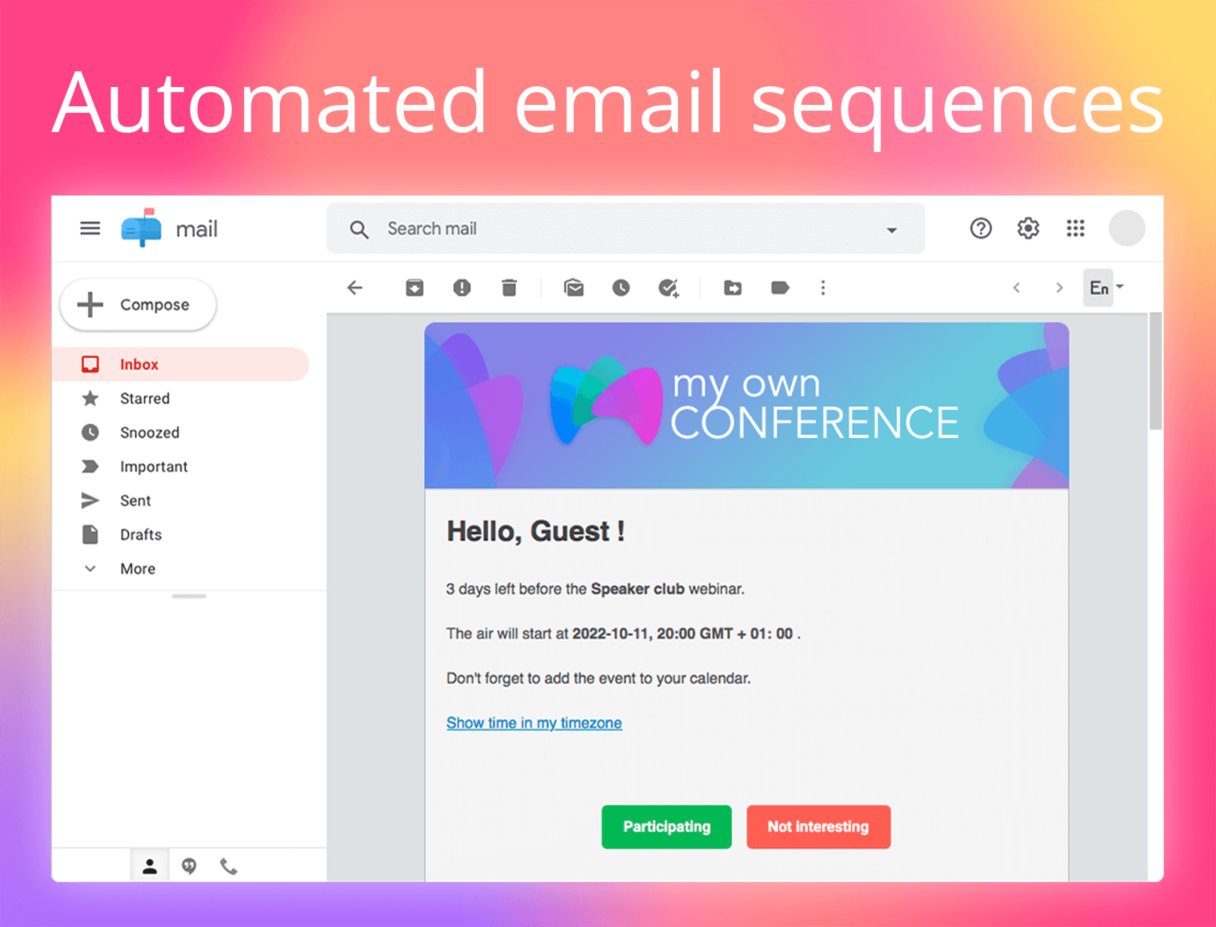 Automated email sequences! Want to maximize attendance? Setup automated email invites and reminders in seconds. People are lazy, make joining hassle-free.