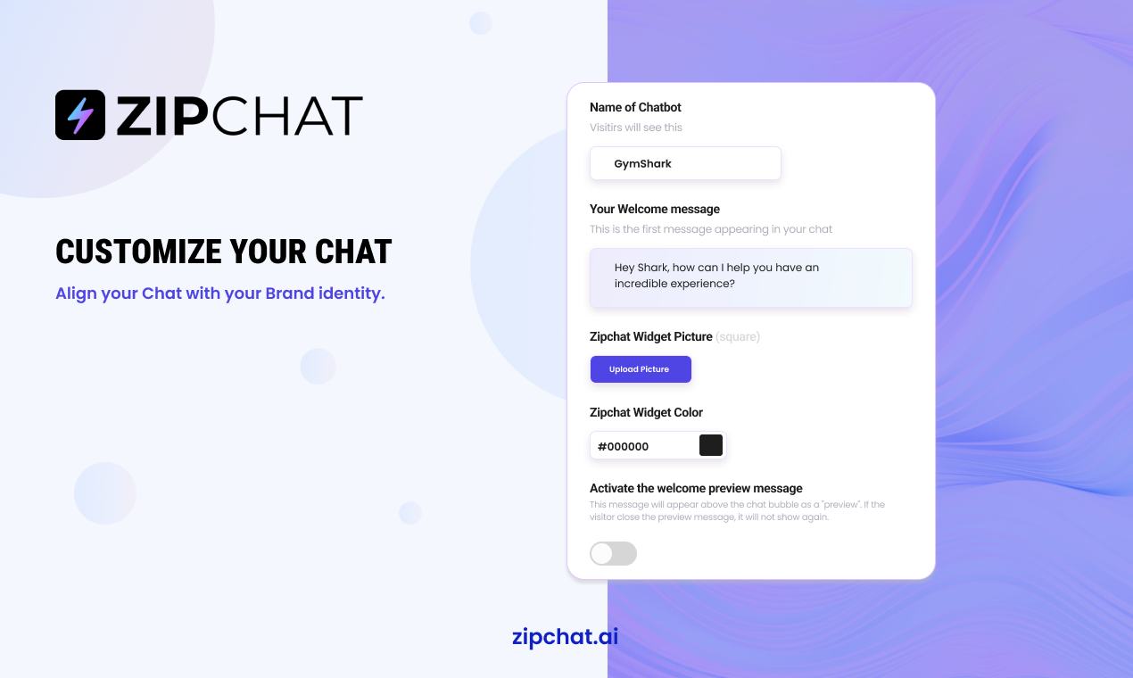 Customize your chatbot to reflect your Brand uniqueness.