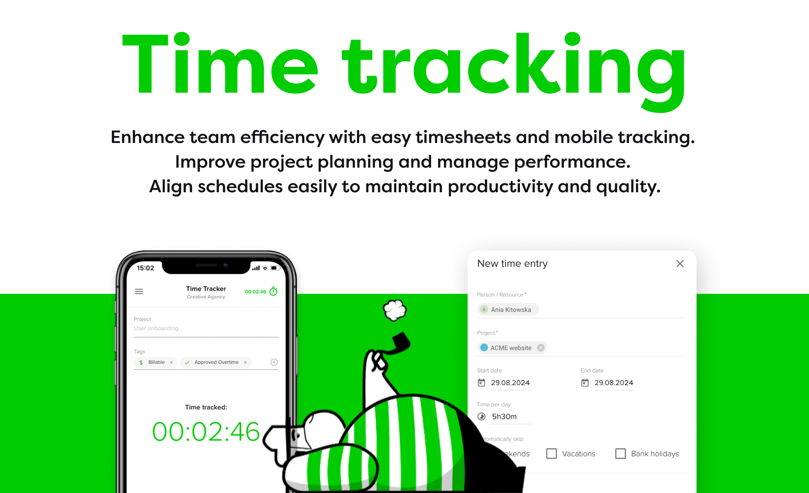 Optimize team efficiency with easy-to-use timesheets and mobile tracking. 
Ensure precise project planning and performance management. 
